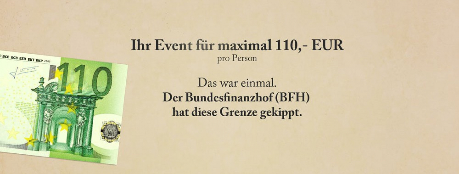 Eventplanung München - das BFH Urteil zur 110-Euro-Regelung